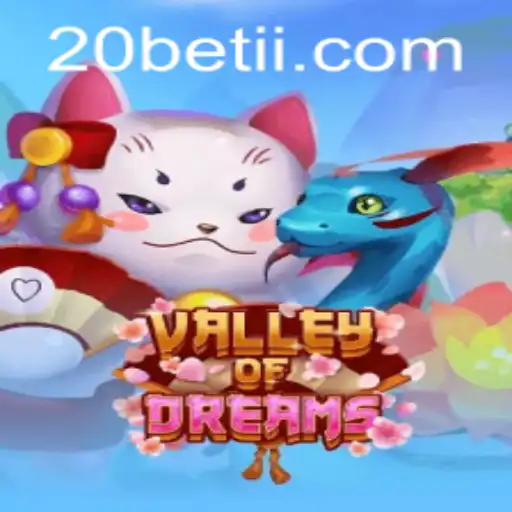Exploring the Magical World of ValleyofDreams and the Excitement of Aposta Legal